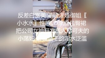  我有一台拖拉机20岁，体重108，175CM模特，翘臀美腿身材无敌，仙丹加持后入爆操，两个奶子直晃动