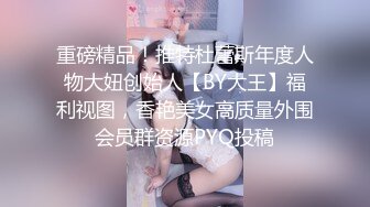 寻骚女后入大屁股女友，浪叫