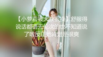 2023-7-3【酒店偷拍小情侣】颜值不错美女，躺在床上摸摸搞搞，看的出美女很想要