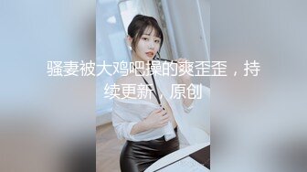 丰满性感的年轻美女,花招多,又能折腾,各种干逼搞了1个多小时,最后还偷偷内射美女