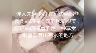 无法被满足的美少妇 还没开始操 就开始发骚