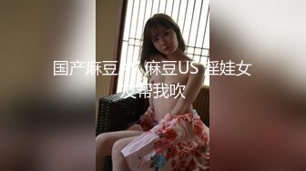 【推荐上集】一年前那个小帅哥又没钱了,这次主动上门伺候爸爸,和爸爸亲热捅菊花