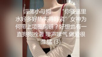 良家小少妇露脸求欢，与小哥哥在家一起激情啪啪给狼友看，多体位蹂躏爆草非常主动浪叫不止，做遍房间各处