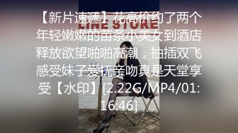 【新速片遞】   漂亮美眉 上位骑乘全自动 把小哥哥没几下就搞出了货 无套内射 