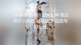 和瘦瘦女友在她的闺房做，都给女友干出来白浆了