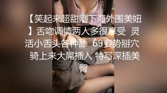 寂寞少妇自慰引诱小偷无套颜射-刘可馨