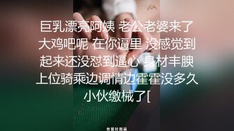 会所女技师上钟了 技师搞得顾客鸡巴高挺，最后一顿抱头插嘴巴释放